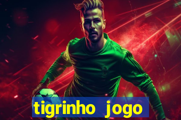 tigrinho jogo deposito minimo 1 real